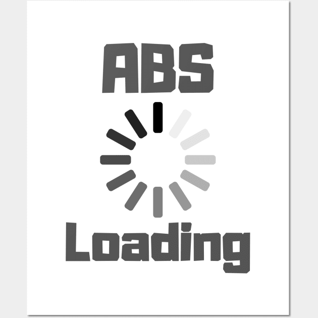 Abs Loading Wall Art by Catchy Phase